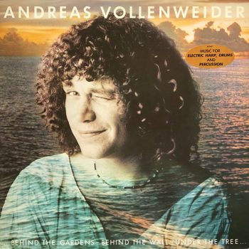 Andreas Vollenweider – ...Behind The Gardens - Behind The Wall - Under The Tree... Vinyl, LP, Album,  media VG+ cover VG+