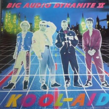 Big Audio Dynamite II – Kool-Aid  Vinyl, LP, Album, Limited Edition media NM cover VG+
