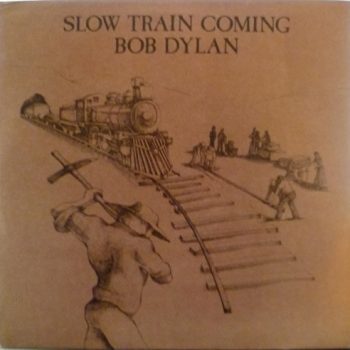 Bob Dylan – Slow Train Coming   Vinyl, LP, Album media VG+ cover VG