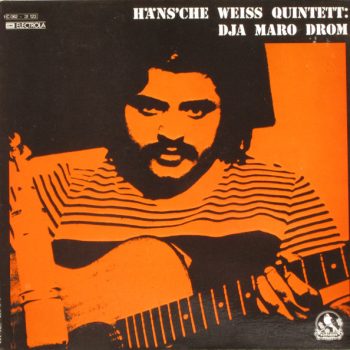 Häns'che Weiss Quintett – Dja Maro Drom  Vinyl, LP, Album, Gatefold media NM cover VG+
