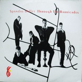Spandau Ballet – Through The Barricades  Vinyl, LP, Album,  media NM cover VG+