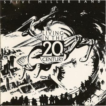 Steve Miller Band – Living In The 20th Century  Vinyl, LP, Album, media VG+ cover VG+