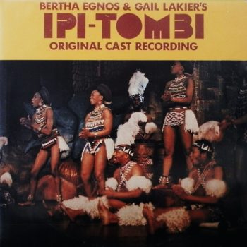 Bertha Egnos & Gail Lakier's -  Ipi Tombi: Original Cast Recording