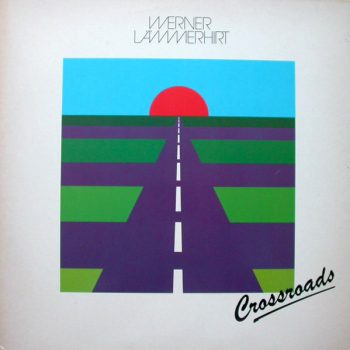 Werner Lämmerhirt – Crossroads  Vinyl, LP, Album  media VG+ cover VG