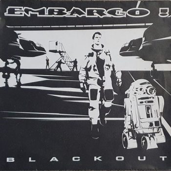 Embargo! – Blackout  Vinyl, 12", 33 ⅓ RPM  media Vg+ cover VG