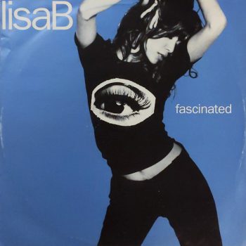Lisa B – Fascinated   Vinyl, 12", 33 ⅓ RPM media VG+ cover VG+