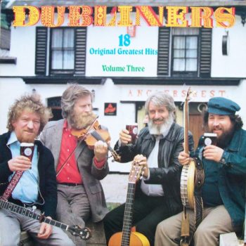 The Dubliners – 18 Original Greatest Hits Volume Three  Vinyl, LP, Compilation  media NM cover NM