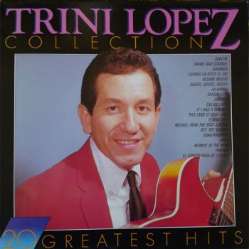 Trini Lopez – Trini Lopez Collection: 20 Greatest Hits  Vinyl, LP, Compilation  media NM cover NM