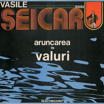 Vasile Șeicaru – Aruncarea În Valuri Vinyl, LP, Album,  media VG+ cover VG+