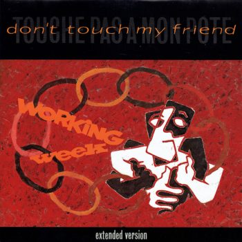 Working Week – Don't Touch My Friend = Touche Pas A Mon Pote  Vinyl, 12", 45 RPM, media NM cover VG+