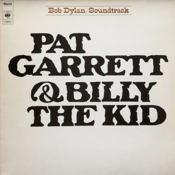 Bob Dylan – Pat Garrett & Billy The Kid (Original Soundtrack Recording)  Vinyl, LP, Album, media VG+ cover VG