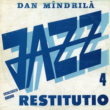 Dan Mîndrilă – Jazz Restitutio 4  Vinyl, LP, Album media NM cover VG+