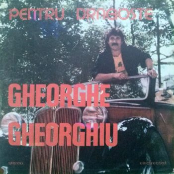 Gheorghe Gheorghiu – Pentru Dragoste  Vinyl, LP, Album, media VG+ cover VG