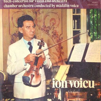 Ion Voicu / Bach – Bach Concertos For Violin And Orchestra