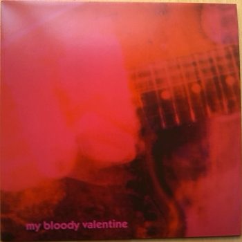 My Bloody Valentine – Loveless  Vinyl, LP, Album, Reissue, NOU