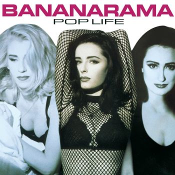 Bananarama – Pop Life  Vinyl, LP, Album, media NM cover NM