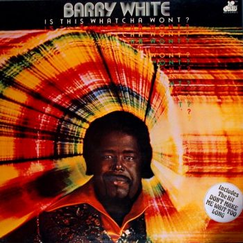 Barry White – Is This Whatcha Wont?  Vinyl, LP, Album media VG+ cover VG+