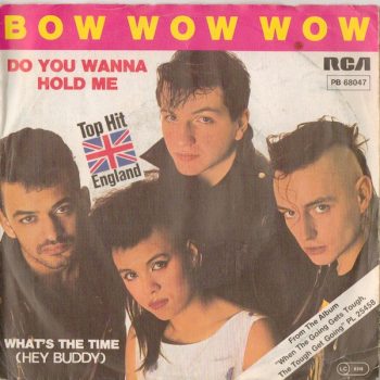 Bow Wow Wow – Do You Wanna Hold Me?  Vinyl, 7", Single, media Vg cover VG