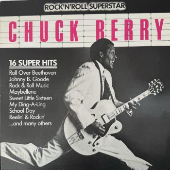 Chuck Berry – Rock'n'Roll Superstar Chuck Berry 16 Super Hits Vinyl, LP, Compilation, media VG+ cover VG+