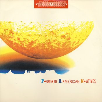 Dance 2 Trance – P→ower Of A★merican N▪atives Vinyl, 12", 45 RPM, Stereo  media VG+ cover VG+