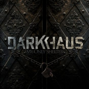Darkhaus – My Only Shelter  CD, Album