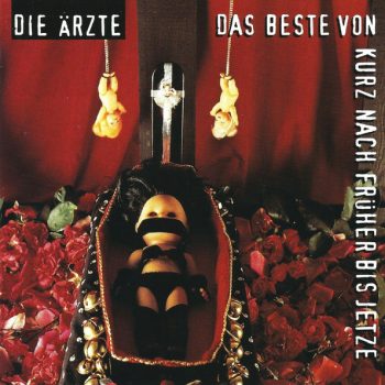 Die Ärzte – Das Beste Von Kurz Nach Früher Bis Jetze  2 x CD, Compilation