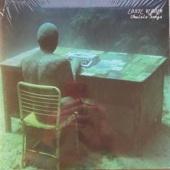 Eddie Vedder ex Pearl Jam – Ukulele Songs  Vinyl, LP, Album, Deluxe Edition, Reissue, media NM cover NM