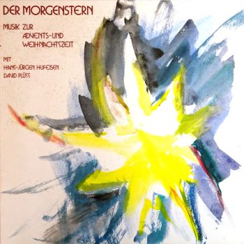 Hans-Jürgen Hufeisen Und David Plüss – Der Morgenstern - Lieder Zur Advents- Und Weihnachtszeit special pt Craciun Vinyl, LP, Album, media VG+ cover VG