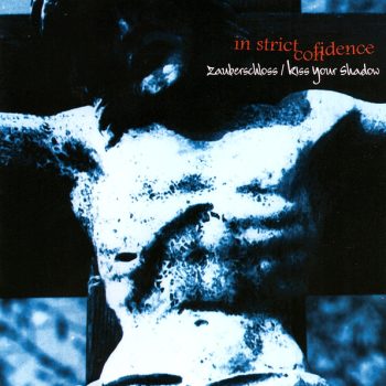 In Strict Confidence – Zauberschloss / Kiss Your Shadow  CD, Compilation