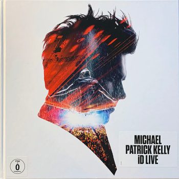 Michael Patrick Kelly – iD Live  CD, Album, Box-Set, Digipack DVD, DVD-Video, Album,  Blu-ray, Album