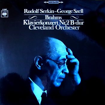 Rudolf Serkin - George Szell - Brahms - Cleveland Orchester – Klavierkonzert Nr.2 B-Dur Op.83   Vinyl, LP, Stereo  media NM cover VG+