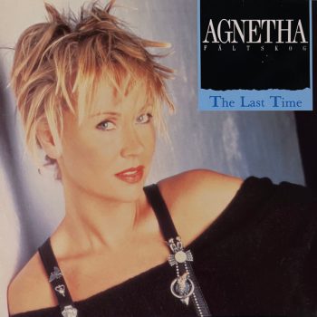 Agnetha Fältskog  ex ABBA – The Last Time  Vinyl, 12", 45 RPM, Maxi-Single,  media NM cover NM