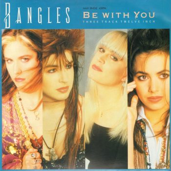 Bangles – Be With You  Vinyl, 12", 45 RPM, Maxi-Single, media NM cover NM