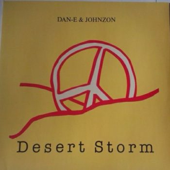 Dan-E & Johnzon – Desert Storm  Vinyl, 45 RPM, Stereo, 12" media NM cover NM
