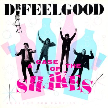 Dr. Feelgood – A Case Of The Shakes  Vinyl, LP, Album, media VG+ cover VG+