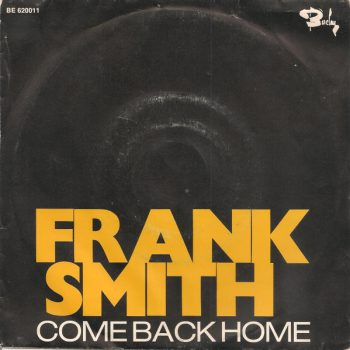 Frank Smith  – Come back Home  Vinyl, 7", Single media VG cover VG