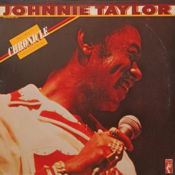 Johnnie Taylor – Chronicle: The Twenty Greatest Hits  2 x Vinyl, LP, Compilation media NM cover VG+