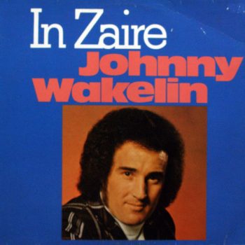 Johnny Wakelin – In Zaire  Vinyl, LP, Album media NM cover VG