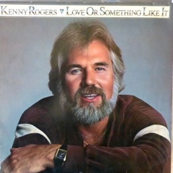 Kenny Rogers – Love Or Something Like It Vinyl, LP, Album media VG+ cover VG+
