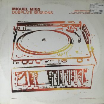 Miguel Migs – Dubplate Sessions  Vinyl, 10", Limited Edition, 45 RPM media VG+ cover NM