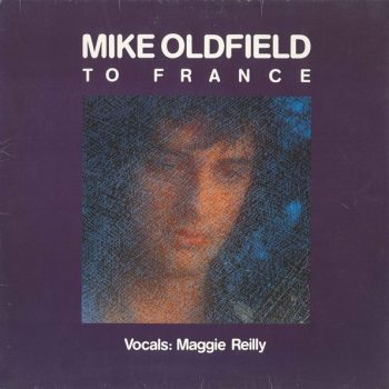 Mike Oldfield Vocals: Maggie Reilly – To France  Vinyl, 12", 45 RPM, media NM cover NM