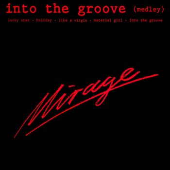 Mirage  – Into The Groove (Medley) Vinyl, 12", 45 RPM, Maxi-Single media VG+ cover VG