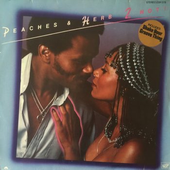 Peaches & Herb – 2 Hot!  Vinyl, LP, Album media NM cover NM