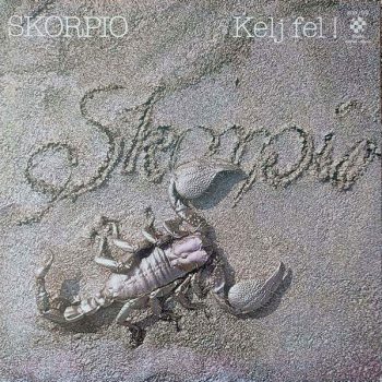 Skorpió – Kelj Fel!  Vinyl, LP, Album,  media NM cover NM