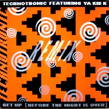 Technotronic Featuring Ya Kid K – Get Up (Before The Night Is Over) (Remix) Vinyl, 12", 45 RPM, Single media NM cover VG+